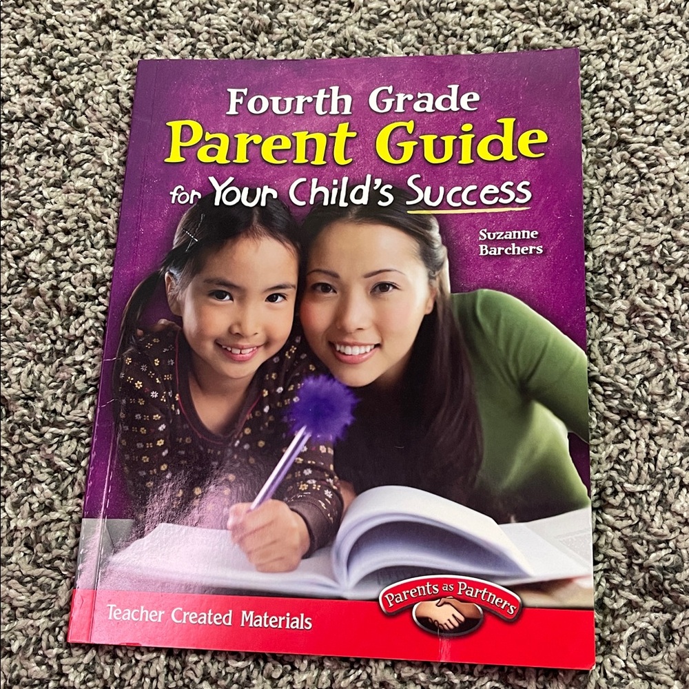Parenting Book 4th grade parent guide for your childs success Suzanne Barchers